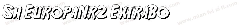 Sh EuropaNr2 ExtraBo字体转换